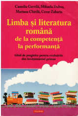 Limba si literatura romana de la competenta la performanta - Autor(i): foto