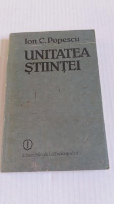 Unitatea Stiintei - Ion C. Popescu foto