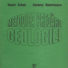 AS - VIorel Erhan, Carmen Dumitrascu - METODICA PREDARII GEOLOGIEI