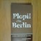 d8 Anne Birkefeldt Radge - Plopii Din Berlin