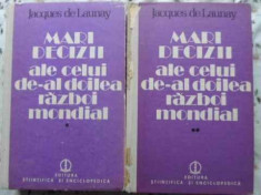 Mari Decizii Ale Celui De-al Doilea Razboi Mondial Vol.1-2 - Jacques De Launay ,408334 foto