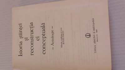 Istoria Stiintei Si Reconstructia Ei Conceptuala - Ilie Parvu foto