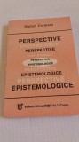 Perspective epistomologice - Stefan Celmare