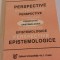 Perspective epistomologice - Stefan Celmare