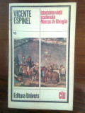 Cumpara ieftin Vicente Espinel - Istorisirea vietii scutierului Marcos de Obregon (1986)
