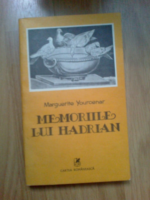 n1 Memoriile Lui Hadrian - Marguerite Yourcenar foto