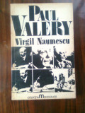 Cumpara ieftin Virgil Naumescu - Paul Valery (Editura Univers, 1975; colectia Monografii)