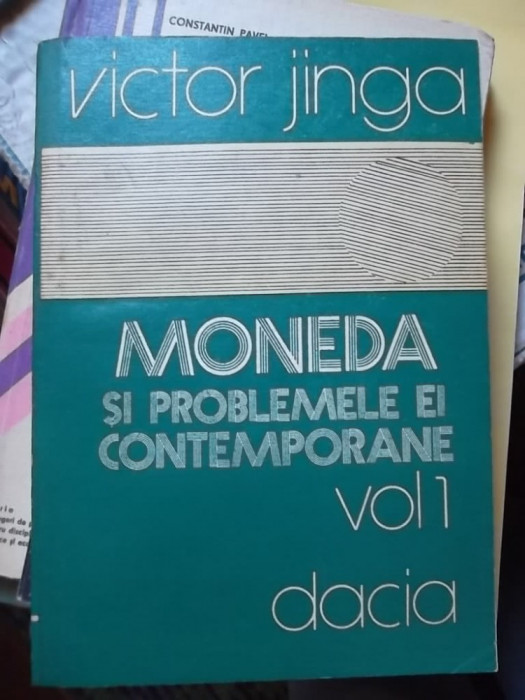 MONEDA SI PROBLEMELE EI CONTEMPORANE -VOL.1-2