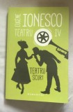 Teatru scurt / Eugene Ionescu Vol. 4