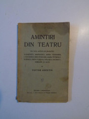 AMINTIRI DIN TEATRU DIN VIATA ARTISTILOR DRAMATICI : VLADICESCU , MANOLESCU ,.. de VICTOR ANESTIN , 1918 foto