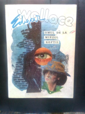 Edgar Wallace - Omul de la miezul noptii (Editura Omega, 1990) foto