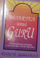 Moartea unui guru de Rabj R. Maharaj foto