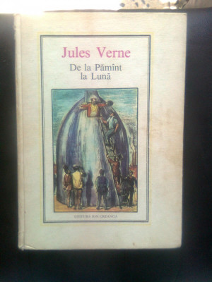 Jules Verne - De la Pamint la Luna (Editura Ion Creanga, 1979) foto