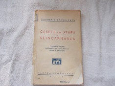 C. Stanulescu - Casele cu stafii si reincarnarea foto