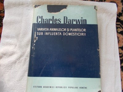 Charles Darwin - Variatia animalelor si plantelor foto