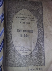 Carte veche,Viata Romaneasca in Ardeal,de N.Iorga,1926,Tp.Gratuit,287 p.COLECTIE foto