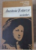 Anastasia Tvetaeva AMINTIRI Ed. Univers 1982