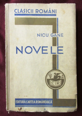 Clasicii Romani &amp;quot;NOVELE&amp;quot;, Nicu Gane, 1933. Exemplar numerotat foto