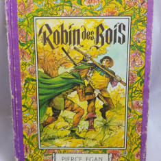 (T) Robin des Bois - Pierce Egan, lb franceza, Ed Ion Creanga 1985 carte copii