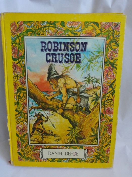 (T) Robinson Crusoe - Daniel Defoe, lb franceza, Ed Ion Creanga 1985 carte copii