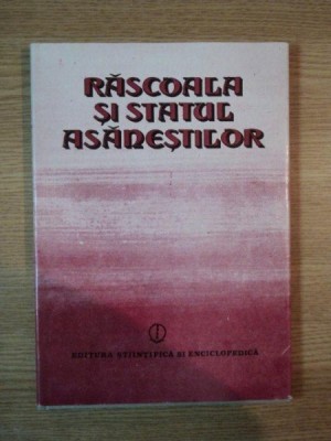 Rascoala si statul Asanestilor : culegere de studii (1989) foto