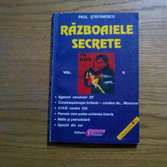 RAZBOAIELE SECRETE * Vol. II - Paul Stefanescu - Editura Obiectiv, 2005, 196 p.