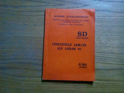 CONFLICTELE ARMATE ALE ANILOR `80 - Vasile Secares - 1981, 134 p. foto