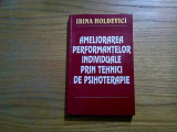 AMELIORAREA PERFORMANTELOR INDIVIDUALE PRIN PSIHOTERAPIE - Irina Holdevici