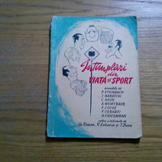 INTIMPLARI DIN VIATA SI SPORT - Gh. Roman - caricaturi: Neagu Radulescu - 1957