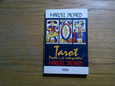 TAROT * Practici si Interpretari - Marcel Picard - Editura Nemira, 1994, 301 p. foto