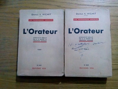 L`ORATEUR Les Puissances Vocales - 2 Vol, - A. Wicart - Editions Vox, 1935 foto