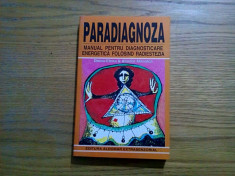 PARADIAGNOZA * Manual pentru Diagnosticare Energetica folosind RADIESTEZIA foto