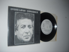 OVIDIU LIPAN: TANDARICA (1993)(disc mic 7&amp;quot; mai raricel, cu 2 piese, Electrecord) foto