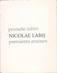 NICOLAE LABIS - PROMELE IUBIRI ( EDITIE BILINGVA ROMANA - FRANCEZA ) foto