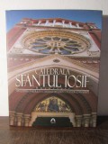 CATEDRALA SFANTULUI IOSIF.ALBUM