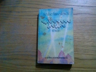VADUVELE NEGRE - Niculae Franculescu - Editura Cartea Romaneasca, 1981, 477 p. foto