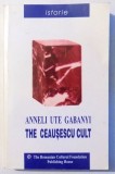 THE CEAUSESCU CULT by ANNELI UTE GABANYI , 2000