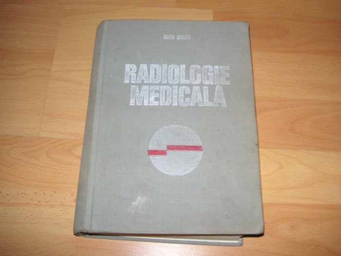 Radiologie Medicala - Ioan Birzu