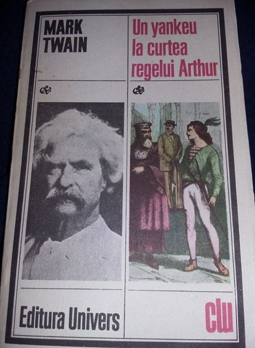 Carte Un yancheu la curtea regelui Arthur,Mark Twain,1986,transport GRATUIT,NOUA