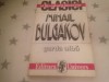 MIHAIL BULGAKOV, GARDA ALBA,. EDITURA UNIVERS 1996, A.I. Odobescu