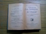 LES INDUSTRIES DE L`AMOUR - M. Goron - Paris, 411 p.; lb. franceza