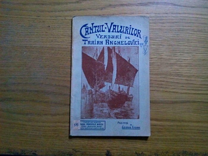 CANTUL VALURILOR - Versuri Traian Anghelovici - Tip. Romania Noua, 1930, 80 p. foto mare CANTUL VALURILOR - Versuri Traian Anghelovici - Tip. Romania Noua, 1930, 80 p. foto mare