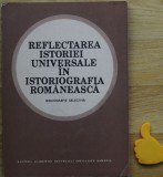 Reflectarea istoriei universale in istoriografia romaneasca