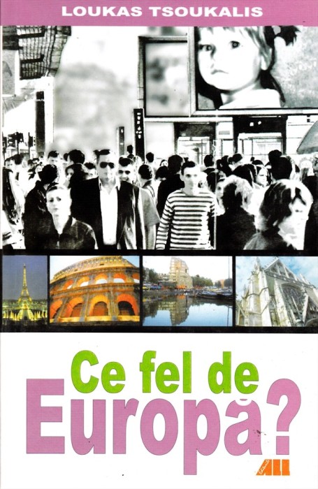Ce fel de Europă ?