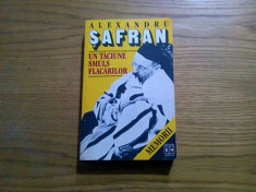 UN TACIUNE SMULS FLACARILOR * Memorii - Alexandru Safran - Hasfer, 1996, 405 p. foto