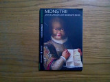 MONSTRII - Stephane Audeguy - Editura Univers, 2008, 128 p.