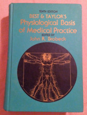Physiological Basis Of Medical Practice. Text in lb engleza - Best &amp;amp; Taylor&amp;#039;s foto