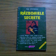 RAZBOAIELE SECRETE * Vol. I - Paul Stefanescu - Editura Obiectiv, 2004, 196 p.