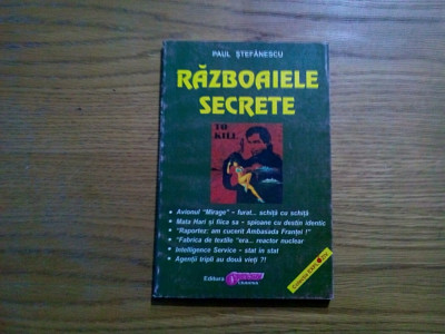 RAZBOAIELE SECRETE * Vol. I - Paul Stefanescu - Editura Obiectiv, 2004, 196 p. foto