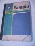 Cumpara ieftin MANUAL MATEMATICA ALGEBRA CLASA IX NASTASESCU 1979, Clasa 9